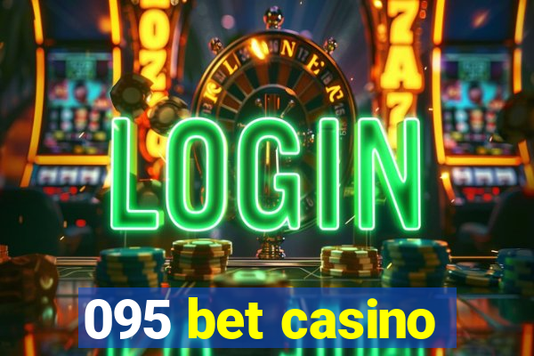 095 bet casino